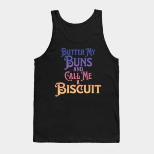 Butter My Buns and Call Me a Biscuit Rainbow Punny Statement Graphic Tank Top